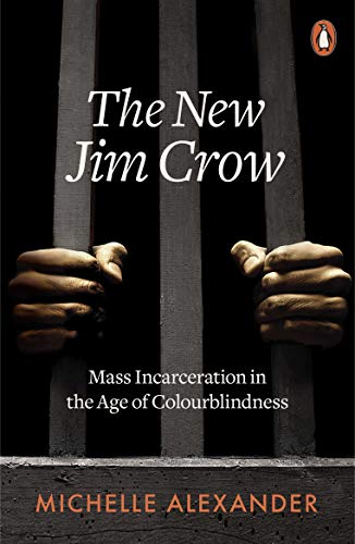 The New Jim Crow Michelle Alexander